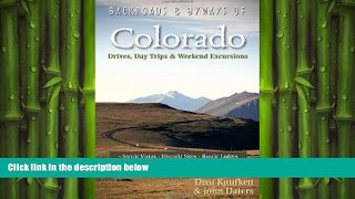complete  Backroads   Byways of Colorado: Drives, Day Trips   Weekend Excursions (Second Edition)