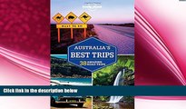 complete  Lonely Planet Australia s Best Trips (Travel Guide)