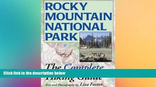 there is  Rocky Mountain National Park: The Complete Hiking Guide