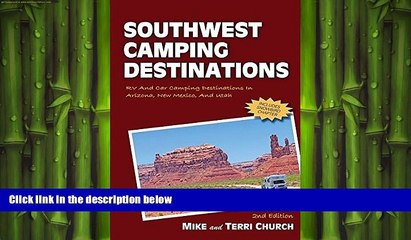 there is  Southwest Camping Destinations: RV and Car Camping Destinations in Arizona, New Mexico,