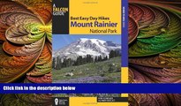 there is  Best Easy Day Hikes Mount Rainier National Park (Best Easy Day Hikes Series)