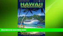 complete  Ocean Cruise Guides Hawaii by Cruise Ship: The Complete Guide to Cruising the Hawaiian