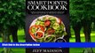 Big Deals  Smart Points Cookbook: Over 50 Weight Watchers Recipes for Healthy Eating in the Real