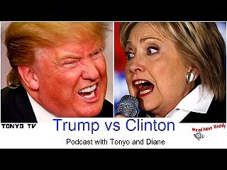 The Park (Part 2), Trump vs Clinton Podcast - Tonyo TV Issue 13
