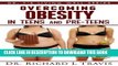 [PDF] Overcoming Obesity in Teens and Pre-Teens: A Parent s Guide (Dr. T s Living Well Series)
