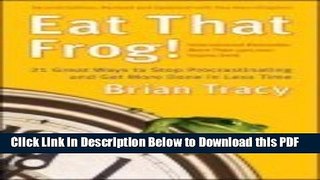 [PDF] Eat That Frog!: 21 Great Ways to Stop Procrastinating and Get More Done in Less Time Ebook