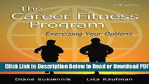 [Get] The Career Fitness Program: Exercising Your Options (11th Edition) Popular Online