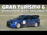 Gran Turismo 6 | International B Dirt Trials Race 2 | Lancer Evo X Rally Car