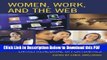 [Read] Women, Work, and the Web: How the Web Creates Entrepreneurial Opportunities Popular Online
