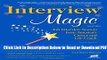 [Get] Interview Magic: Job Interview Secrets from America s Career and Life Coach [Paperback]