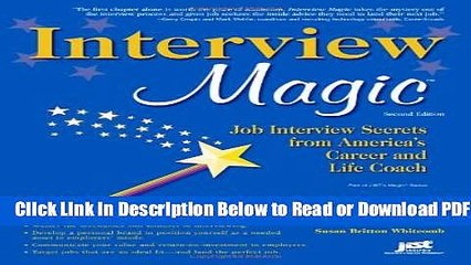 [Get] Interview Magic: Job Interview Secrets from America s Career and Life Coach [Paperback]