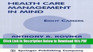 [Read] Health Care Management in Mind--Eight Careers Ebook Free