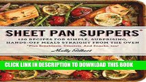 [PDF] Sheet Pan Suppers: 120 Recipes for Simple, Surprising, Hands-Off Meals Straight from the