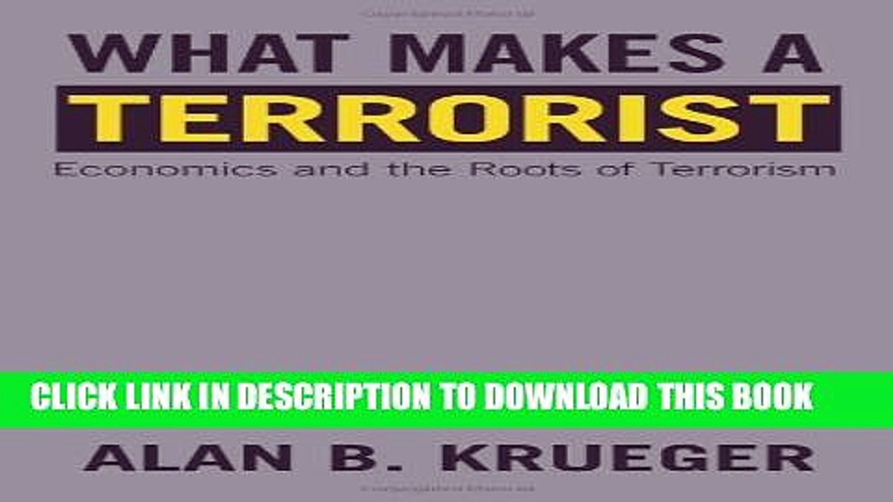 [PDF] What Makes a Terrorist: Economics and the Roots of Terrorism Popular Online