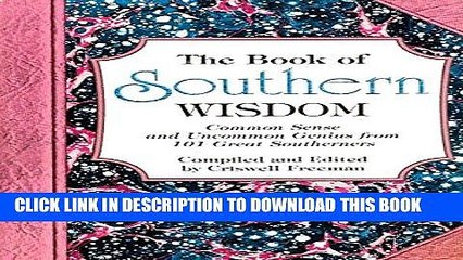 [Read PDF] Book of Southern Wisdom, The: Common Sense and Uncommon Genius from 101 Great