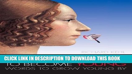 [Read PDF] It Takes a Long Time to Become Young: Words to Grow Young by Download Online