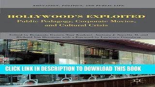 [PDF] Hollywood s Exploited: Public Pedagogy, Corporate Movies, and Cultural Crisis (Education,