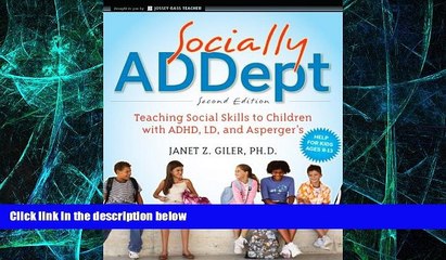 Must Have PDF  Socially ADDept: Teaching Social Skills to Children with ADHD, LD, and Asperger s