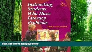 Big Deals  Instructing Students Who Have Literacy Problems (3rd Edition)  Free Full Read Best Seller