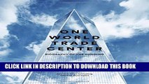 [PDF] One World Trade Center: Biography of the Building Full Online