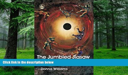 Big Deals  The Jumbled Jigsaw: An Insider s Approach to the Treatment of Autistic Spectrum `Fruit