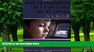 Big Deals  Los Trastornos del Espectro de Autismo de la A a la Z (Spanish Edition)  Free Full Read