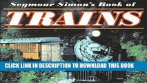[PDF] Seymour Simon s Book of Trains Full Online