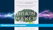 READ  Brain Maker: The Power of Gut Microbes to Heal and Protect Your Brainâ€“for Life  BOOK