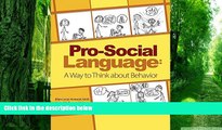 Big Deals  Pro-Social Language: A Way to Think about Behavior  Best Seller Books Most Wanted