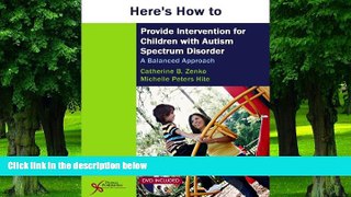 Big Deals  Here s How to Provide Intervention for Children with Autism Spectrum Disorder: A