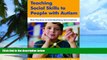 Must Have PDF  Teaching Social Skills to People with Autism: Best Practices in Individualizing