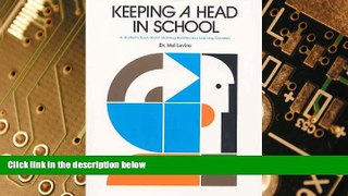 Big Deals  Keeping a Head in School: A Student s Book About Learning Abilities and Learning