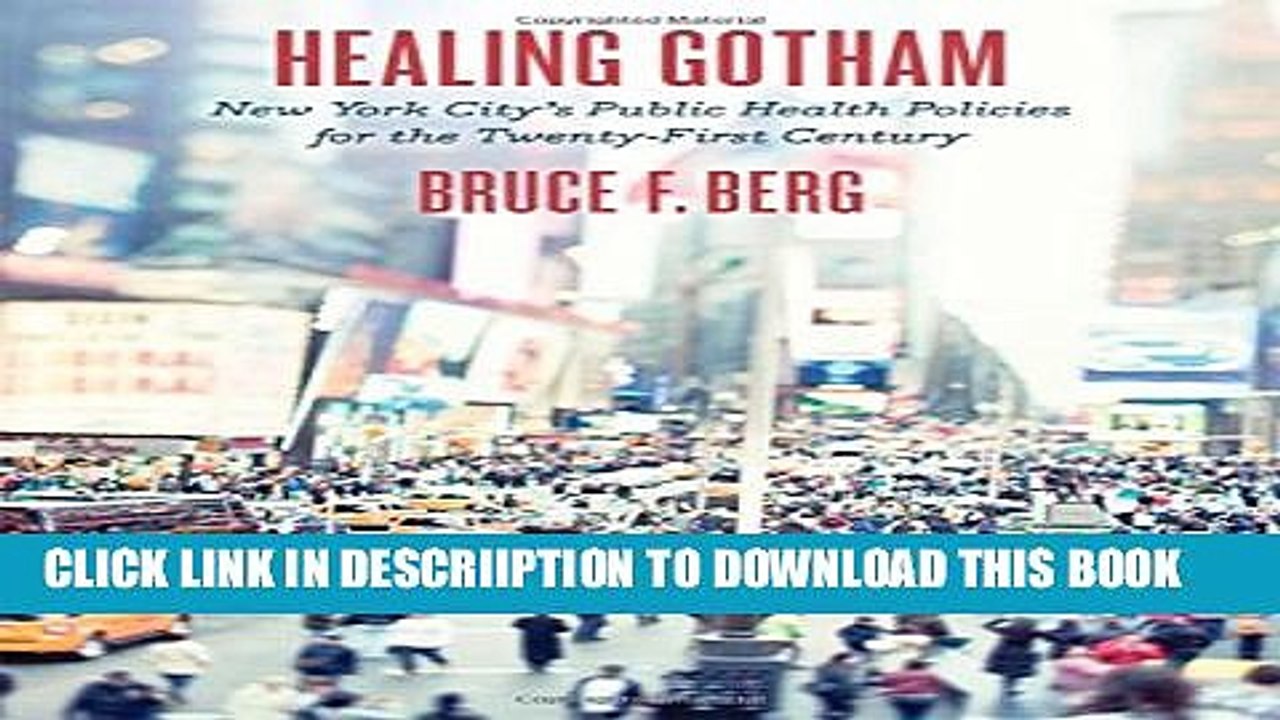 [PDF] Healing Gotham: New York City s Public Health Policies for the Twenty-First Century Popular