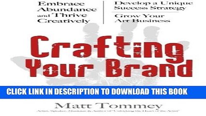 [PDF] Crafting Your Brand: Simple Strategies for Cultivating a Successful Creative Career Full