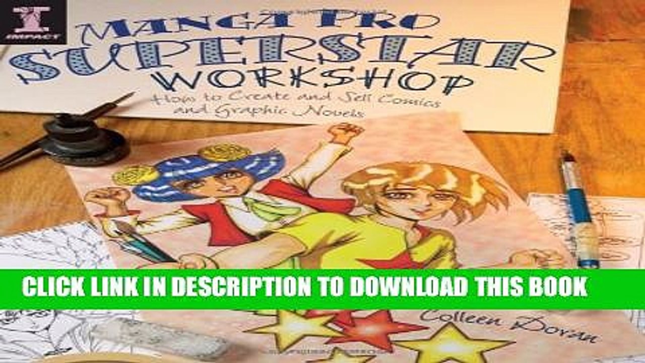 [PDF] Manga Pro Superstar Workshop: How to Create and Sell Comics and Graphic Novels Full Colection