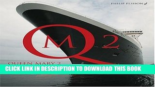[PDF] Queen Mary 2: The Birth of a Legend Full Colection