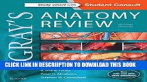 [New] Gray s Anatomy Review: with STUDENT CONSULT Online Access, 2e Exclusive Online