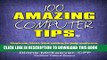 [PDF] 100 Amazing Computer Tips: Shortcuts, Tricks, and Advice to Help Everyone from Novice to