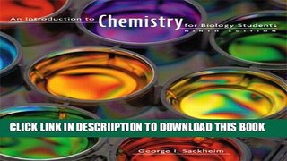 [New] An Introduction to Chemistry for Biology Students Exclusive Full Ebook