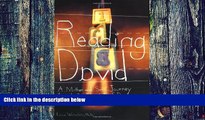 Must Have PDF  Reading David: A Mother and Son s Journey Through the Labyrinth of Dyslexia  Best