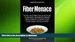 READ  Fiber Menace: The Truth About the Leading Role of Fiber in Diet Failure, Constipation,