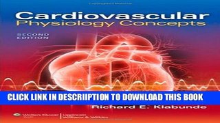 [New] Cardiovascular Physiology Concepts Exclusive Full Ebook