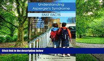 Big Deals  Understanding Asperger s Syndrome: Fast Facts: A Guide for Teachers and Educators to