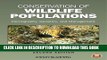 [New] Conservation of Wildlife Populations: Demography, Genetics, and Management Exclusive Full