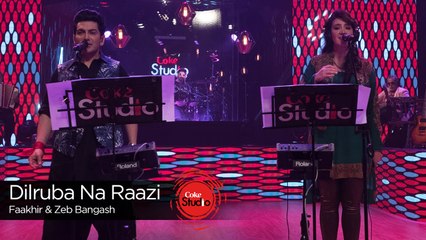 Dilruba Na Raazi, Zeb Bangash & Faakhir Mehmood, Episode 3, Coke Studio 9_Full-HD