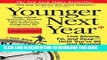 [PDF] Younger Next Year: Live Strong, Fit, and Sexy - Until You re 80 and Beyond Full Colection