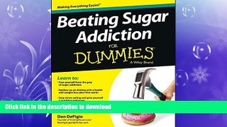 GET PDF  Beating Sugar Addiction For Dummies  GET PDF