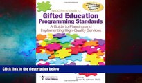 Must Have  NAGC Pre-Kâ€“Grade 12 Gifted Education Programming Standards: A Guide to Planning and