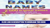 [PDF] Baby Names: 2 500 Original names to pick the right one for your soon to be born baby Popular