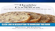 [PDF] The Healthy Seniors Cookbook: Ideal Meals and Menus for People Over Sixty (or Any Age)